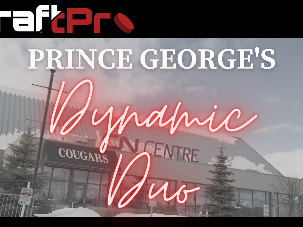 DRAFTPRO – THE PRINCE GEORGE COUGARS DYNAMIC DUO