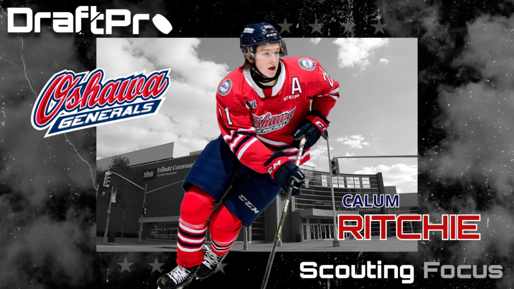 DRAFTPRO SCOUTING FOCUS CALUM RITCHIE DRAFT PROSPECTS HOCKEY